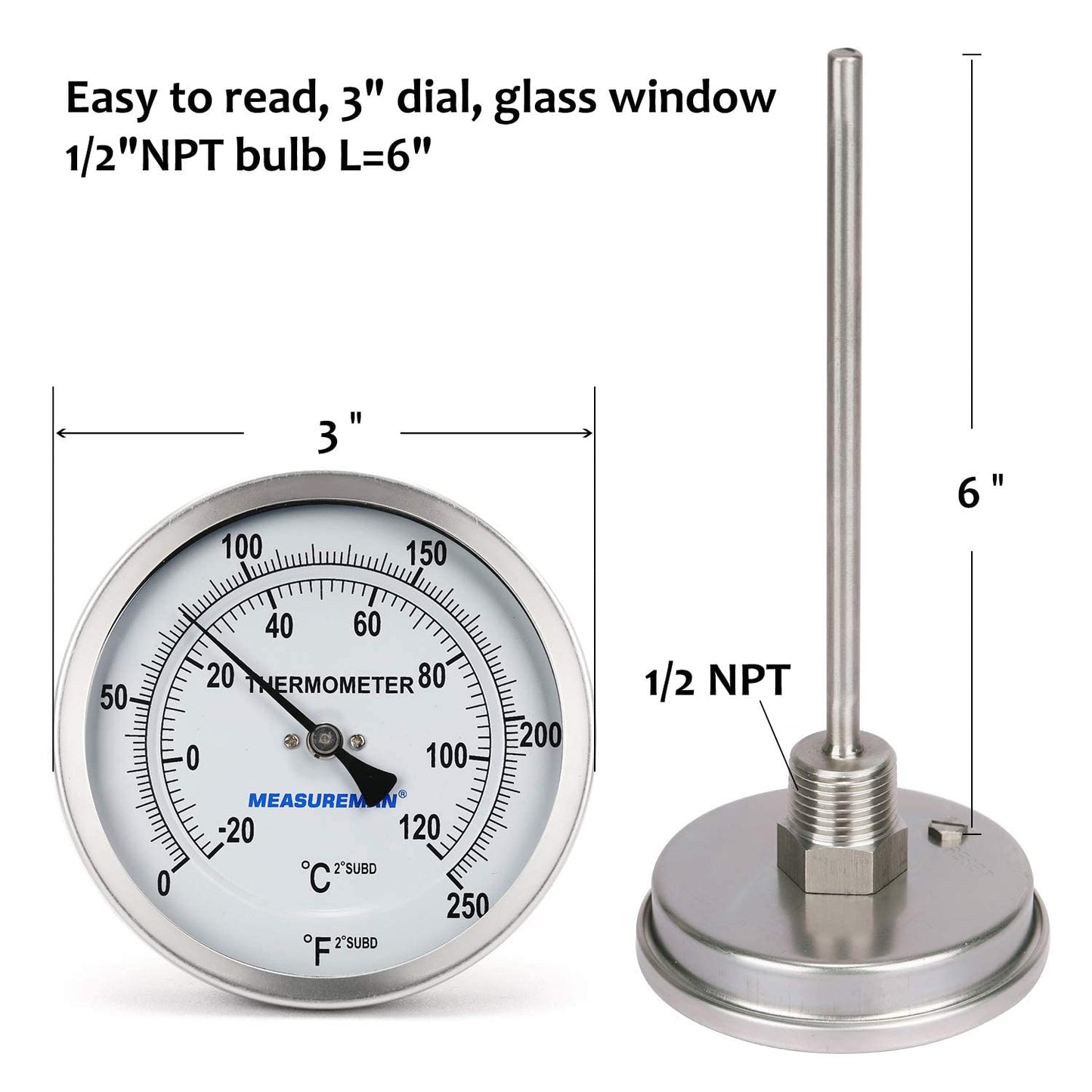 MEASUREMAN Fully Stainless Steel Pot, Kettle, Brewing Bimetal Dial Thermometer, 3" Dial, 6" Stem, 0-250 deg F/-20-120 deg C, -1% Accuracy, Adjustable, 1/2" NPT Back Mount