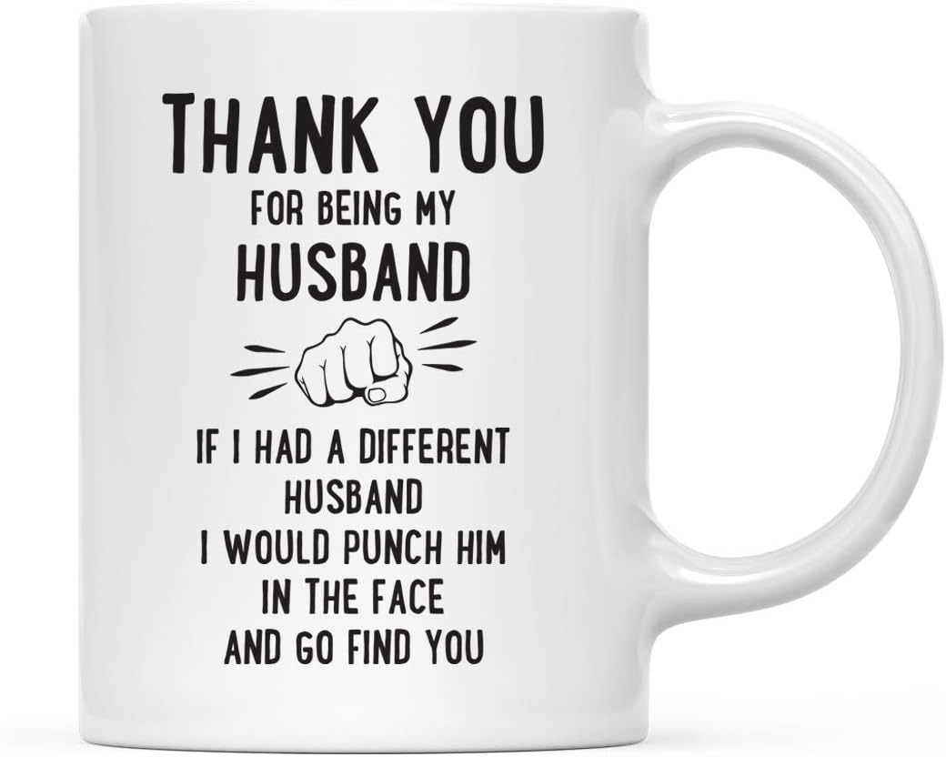 Andaz Press Funny Family 11oz. Coffee Mug Gift, Thank You for Being My Husband, Punch in Face, 1-Pack, Christmas Birthday Drinking Cup Present Ideas