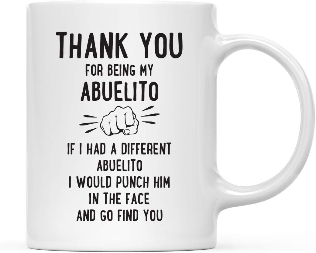 Andaz Press Funny Family 11oz. Coffee Mug Gift, Thank You for Being My Abuelito, Punch in Face, 1-Pack, Christmas Birthday Drinking Cup Present Ideas