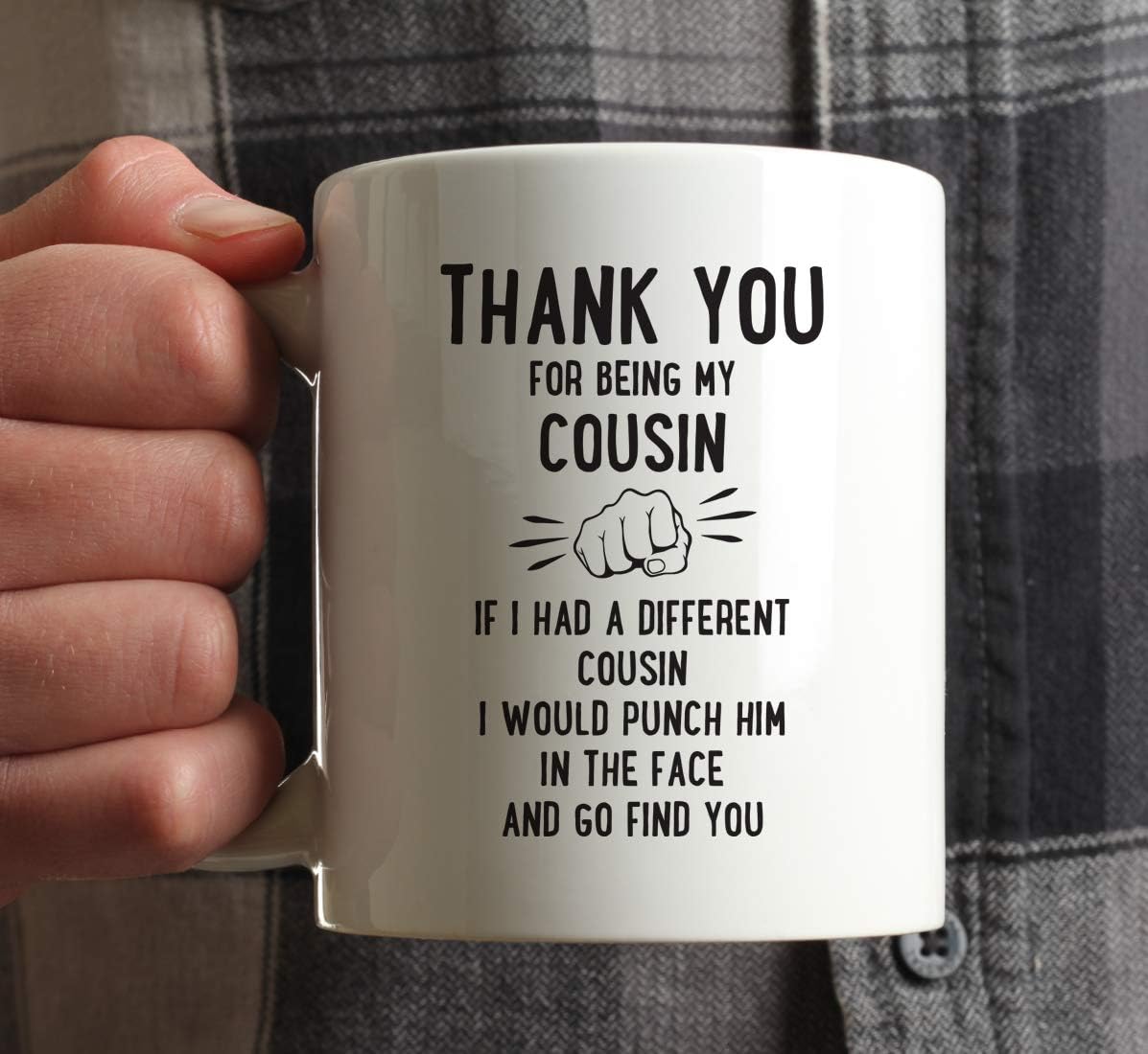 Andaz Press Funny Family 11oz. Coffee Mug Gift, Thank You for Being My Cousin, Punch in Face, 1-Pack, Christmas Birthday Drinking Cup Present Ideas